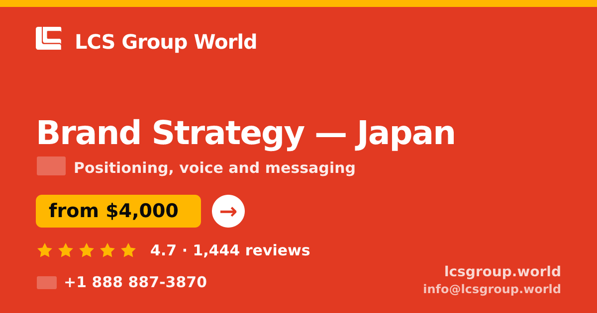 Brand Strategy in Japan — from $4,000, rated 4.7/5 by 1444 clients. LCS Group World.