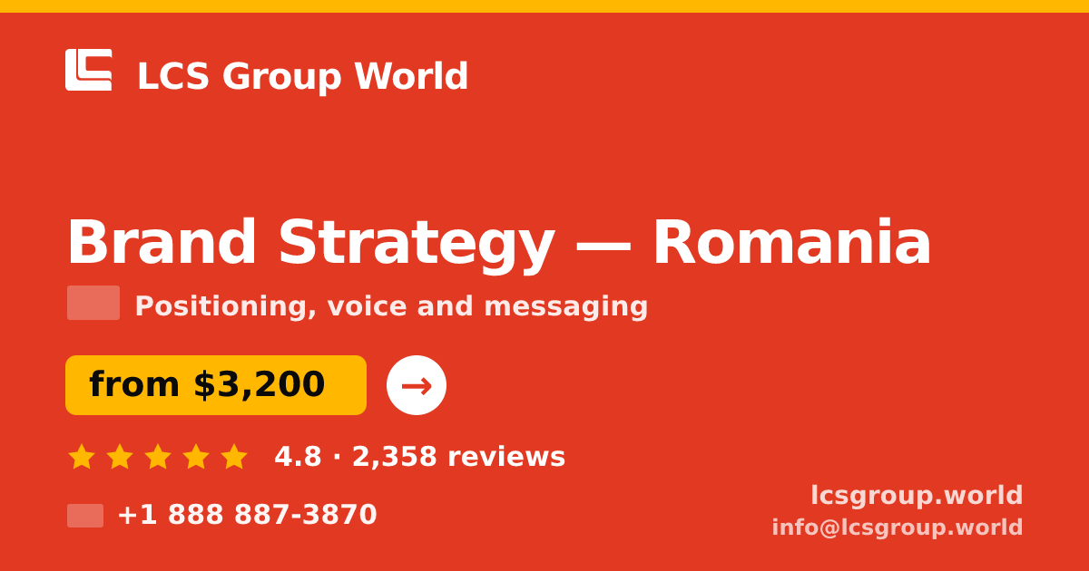 Brand Strategy in Romania — from $3,200, rated 4.8/5 by 2358 clients. LCS Group World.