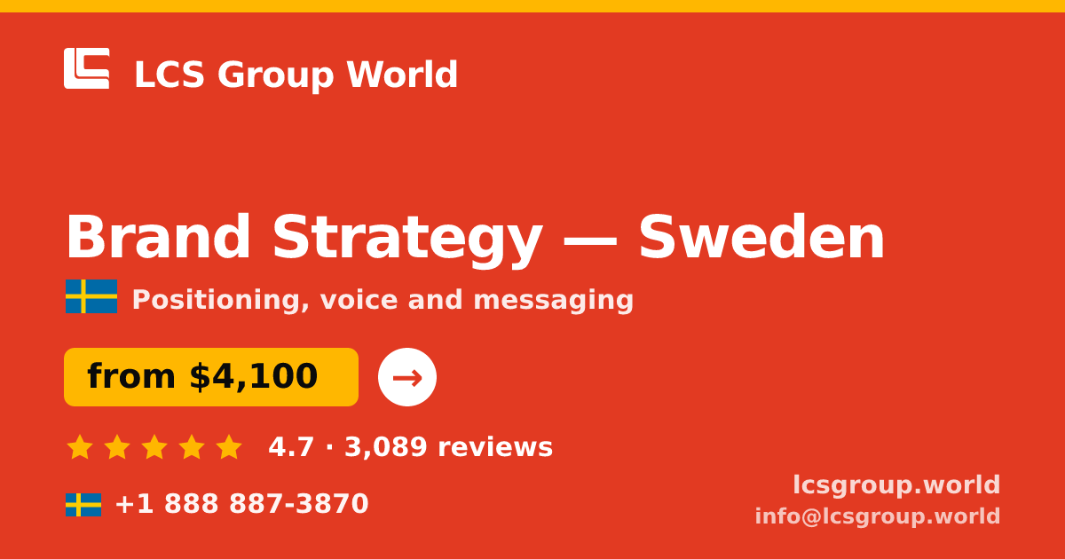 Brand Strategy in Sweden — from $4,100, rated 4.7/5 by 3089 clients. LCS Group World.