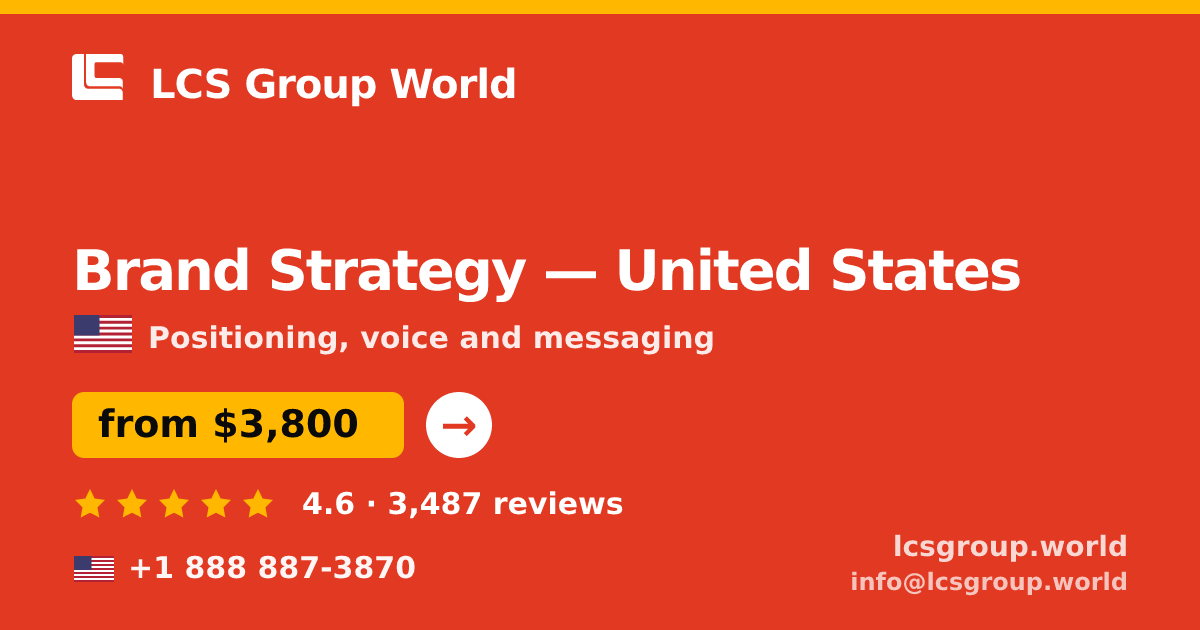 Brand Strategy in United States — from $3,800, rated 4.6/5 by 3487 clients. LCS Group World.