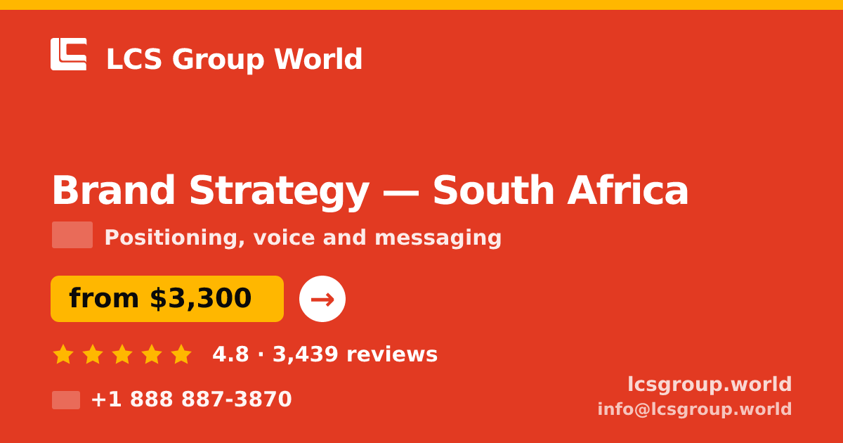 Brand Strategy in South Africa — from $3,300, rated 4.8/5 by 3439 clients. LCS Group World.