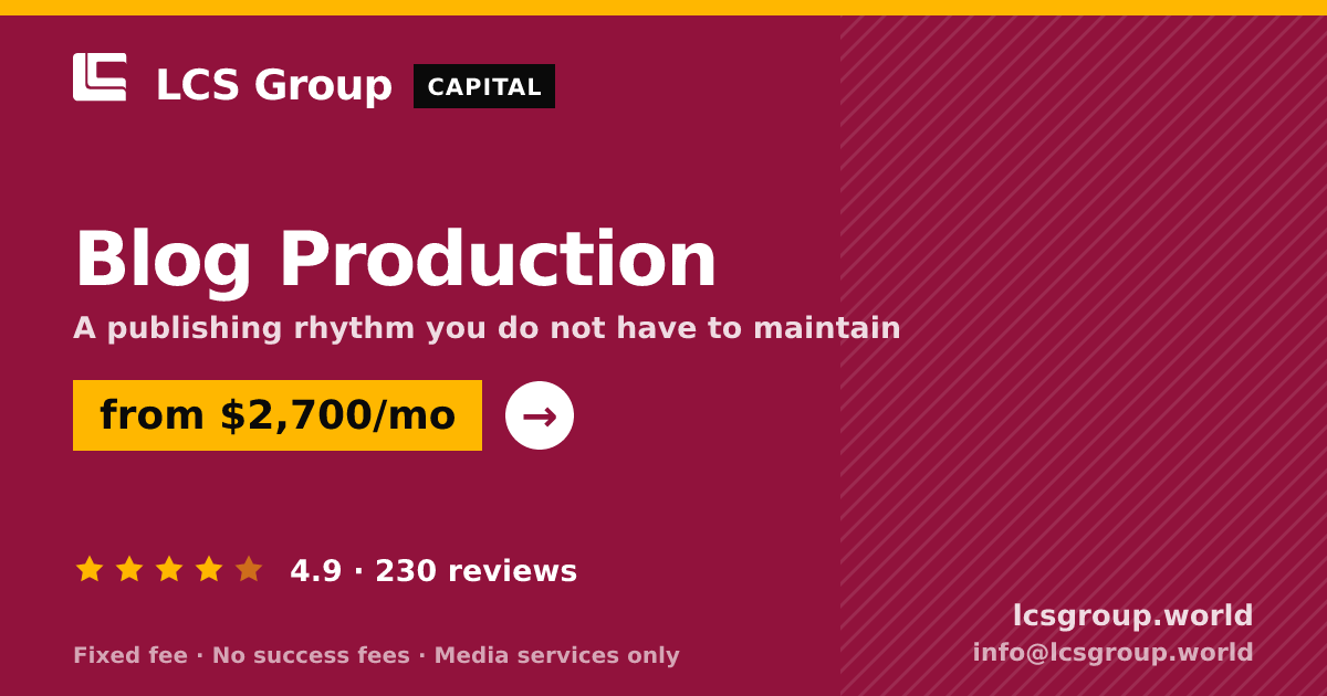 Blog Production — from $2,700/mo, rated 4.9/5 across 230 reviews. LCS Group World.
