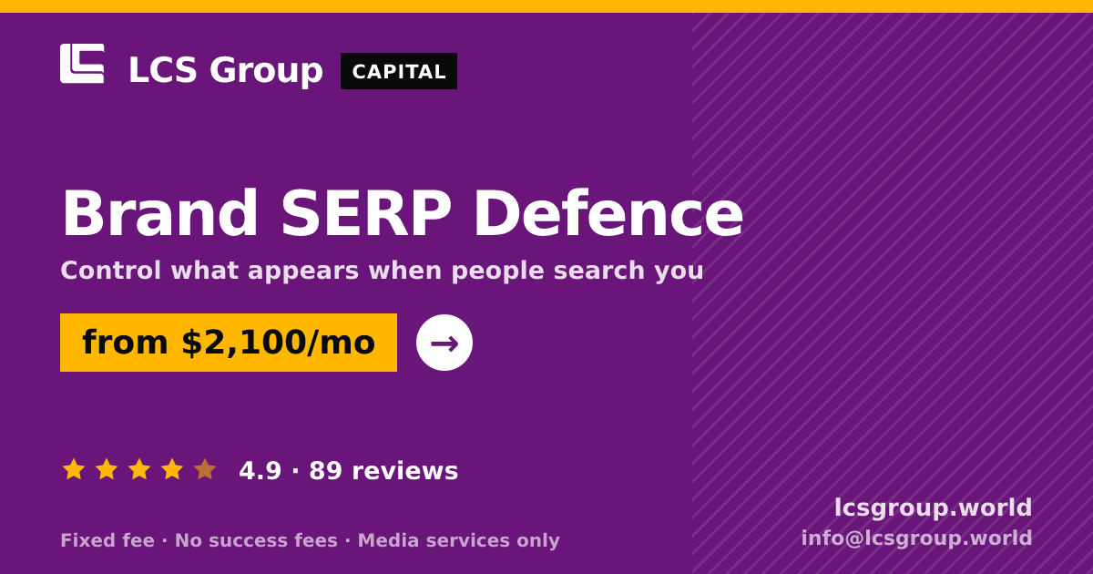 Brand SERP Defence — from $2,100/mo, rated 4.9/5 across 89 reviews. LCS Group World.