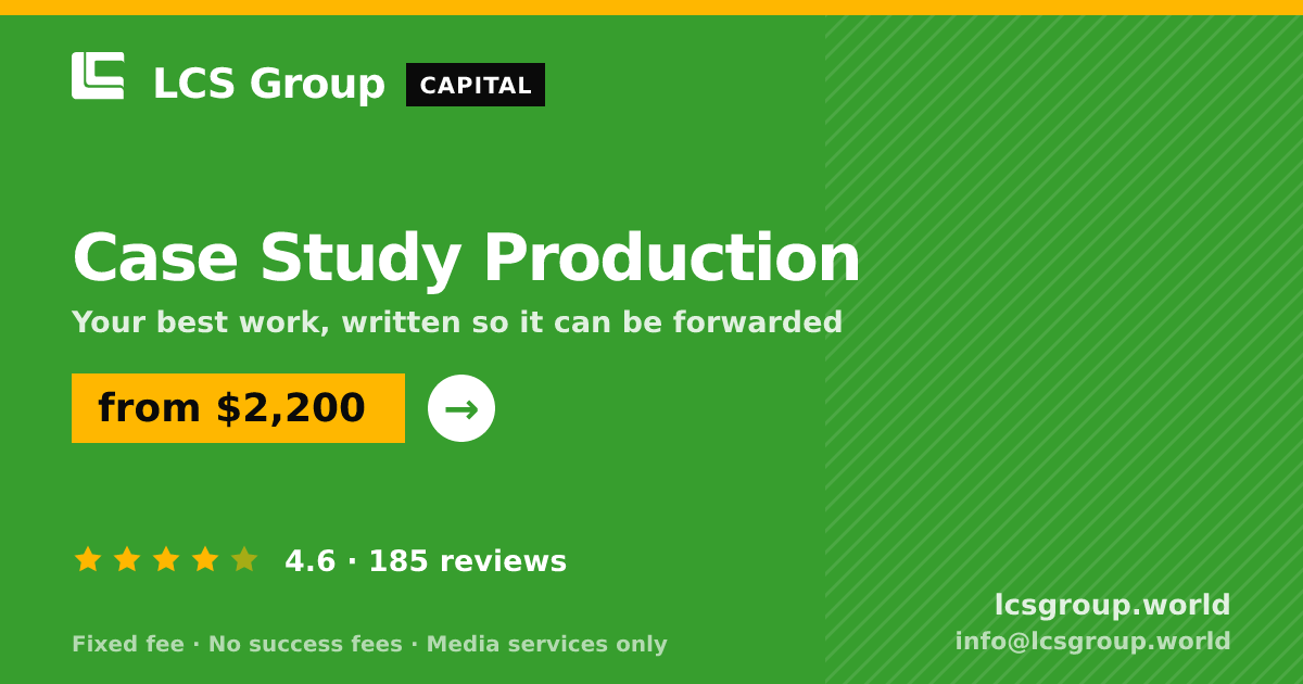 Case Study Production — from $2,200, rated 4.6/5 across 185 reviews. LCS Group World.