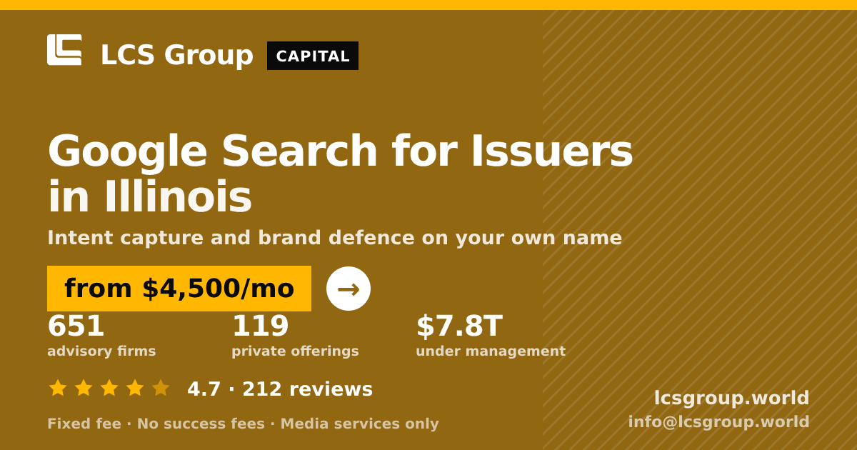Google Search for Issuers in Illinois — from $4,500/mo, rated 4.7/5 across 212 reviews. LCS Group World.