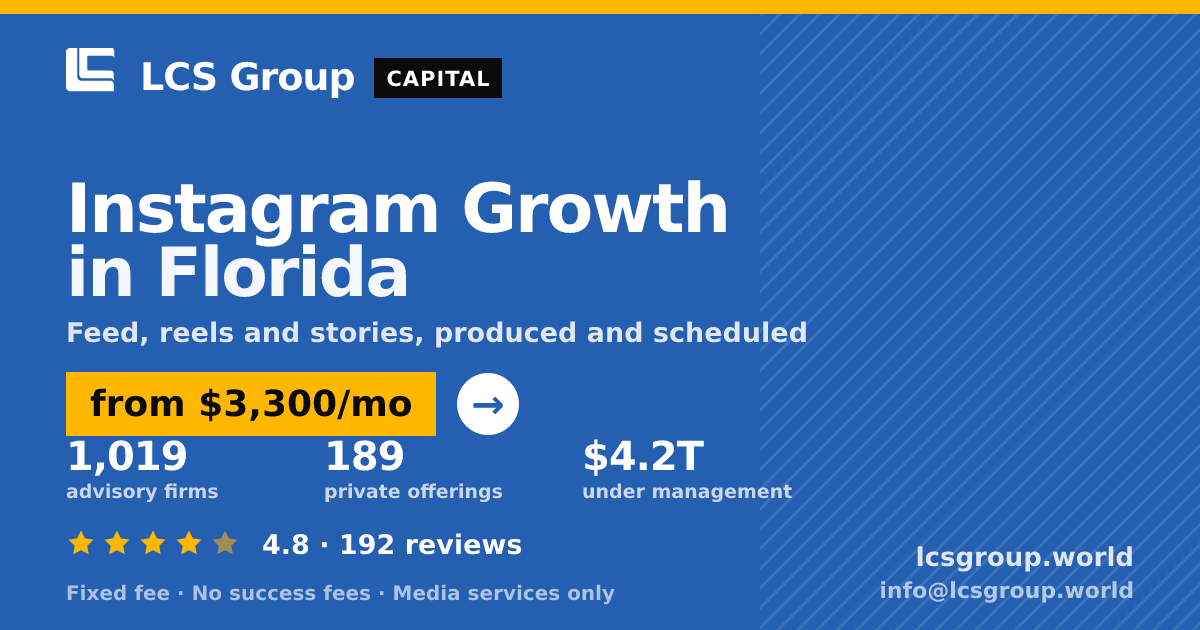 Instagram Growth in Florida — from $3,300/mo, rated 4.8/5 across 192 reviews. LCS Group World.