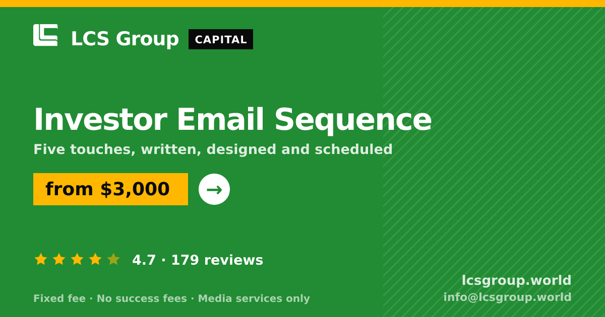 Investor Email Sequence — from $3,000, rated 4.7/5 across 179 reviews. LCS Group World.