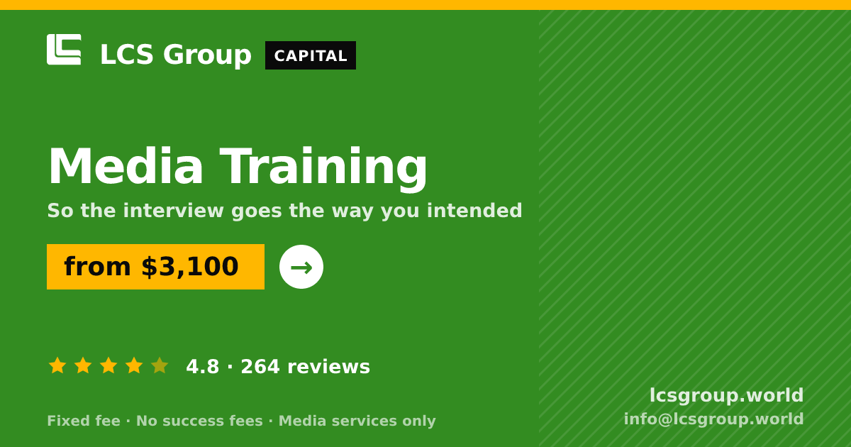 Media Training — from $3,100, rated 4.8/5 across 264 reviews. LCS Group World.