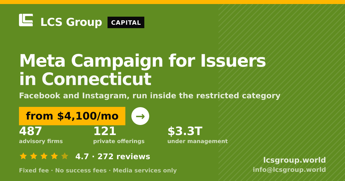 Meta Campaign for Issuers in Connecticut — from $4,100/mo, rated 4.7/5 across 272 reviews. LCS Group World.