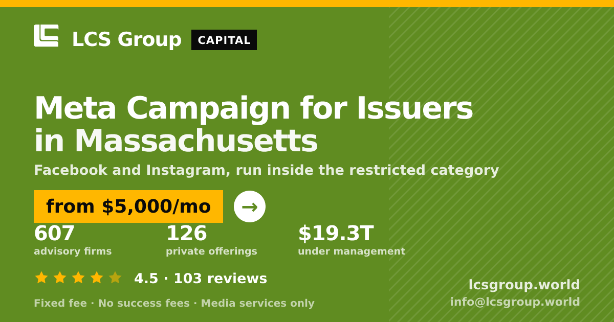 Meta Campaign for Issuers in Massachusetts — from $5,000/mo, rated 4.5/5 across 103 reviews. LCS Group World.