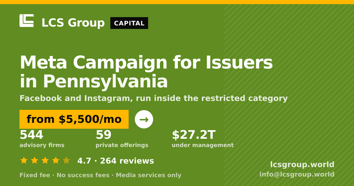Meta Campaign for Issuers in Pennsylvania — from $5,500/mo, rated 4.7/5 across 264 reviews. LCS Group World.