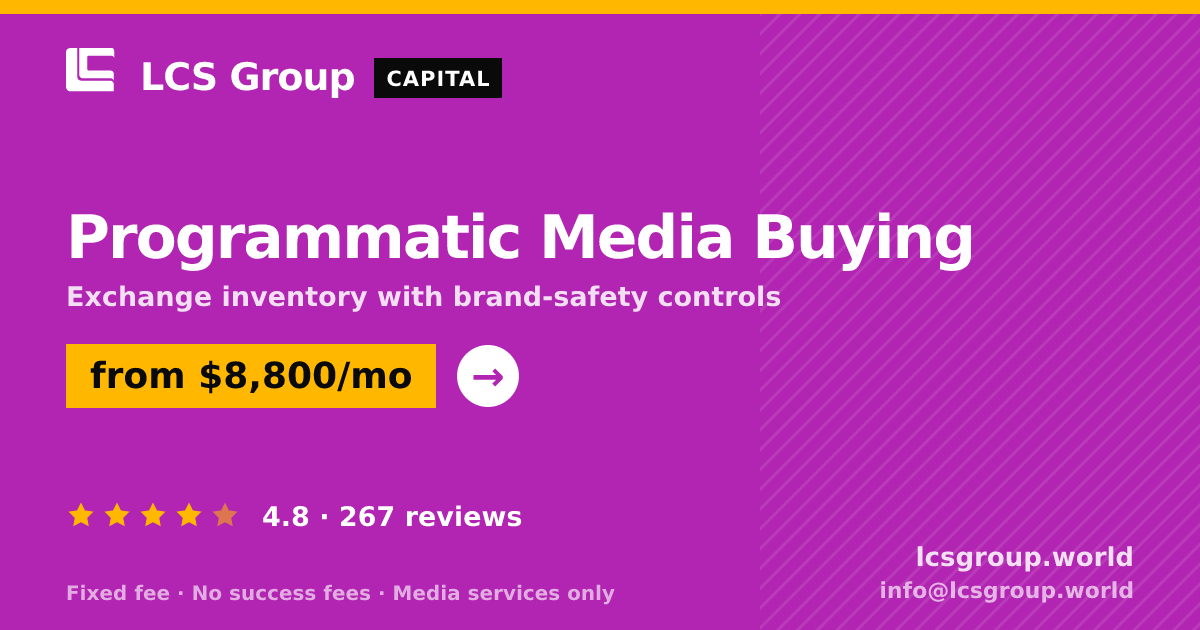 Programmatic Media Buying — from $8,800/mo, rated 4.8/5 across 267 reviews. LCS Group World.