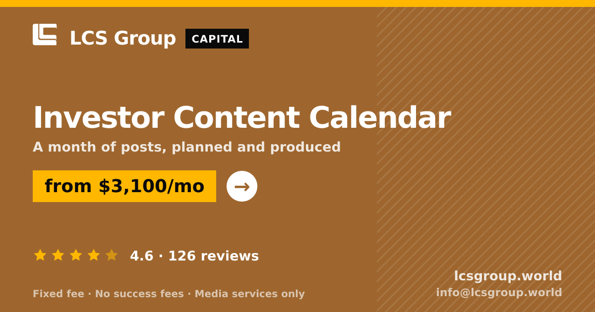 Investor Content Calendar — from $3,100/mo, rated 4.6/5 across 126 reviews. LCS Group World.