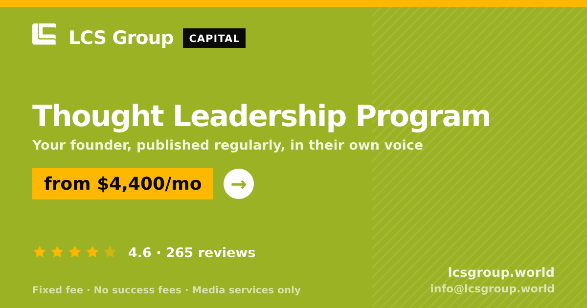 Thought Leadership Program — from $4,400/mo, rated 4.6/5 across 265 reviews. LCS Group World.