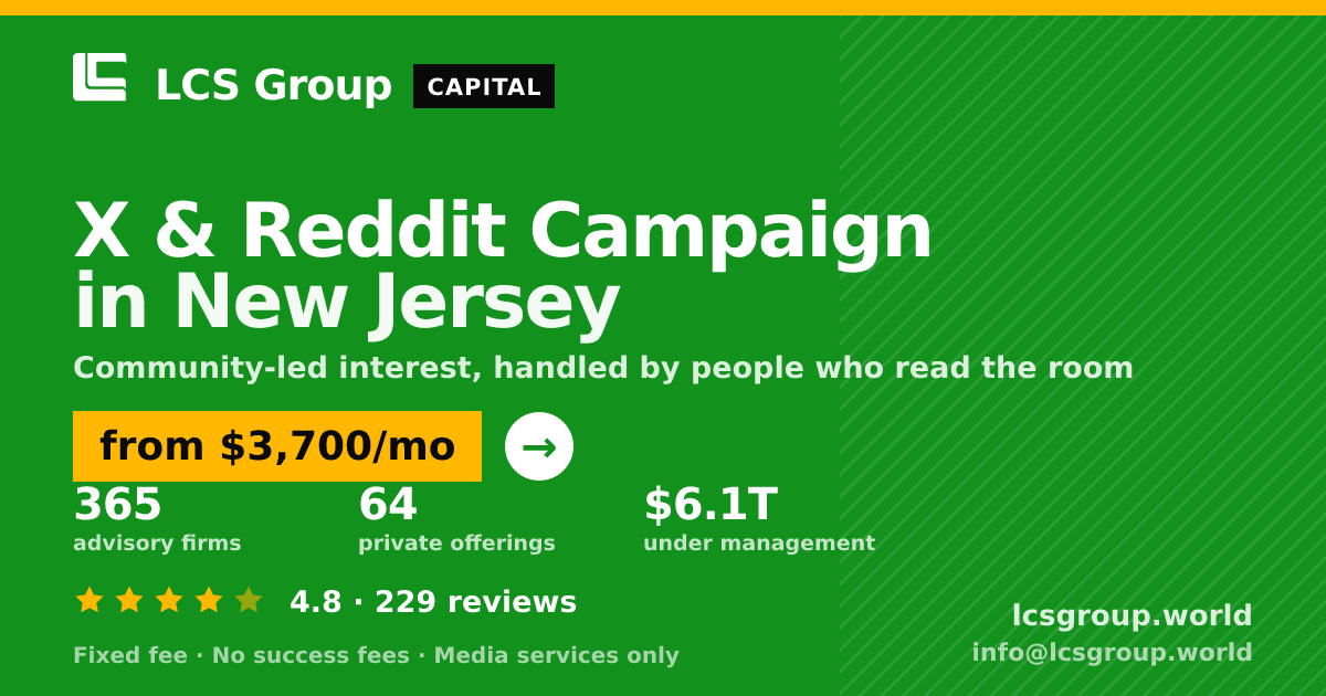 X & Reddit Campaign in New Jersey — from $3,700/mo, rated 4.8/5 across 229 reviews. LCS Group World.