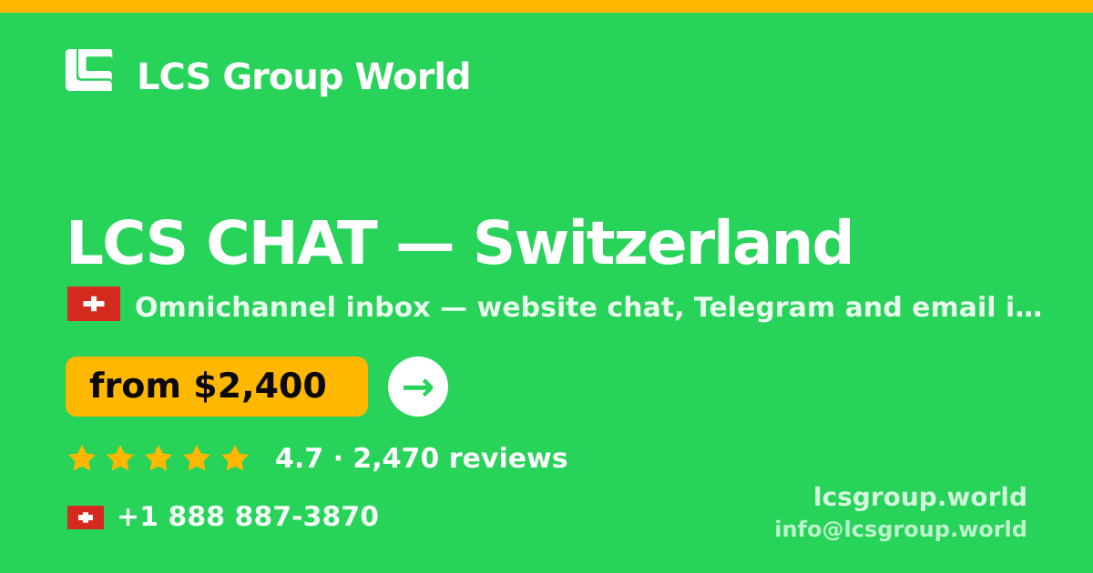 LCS CHAT in Switzerland — from $2,400/mo, rated 4.7/5 by 2470 clients. LCS Group World.