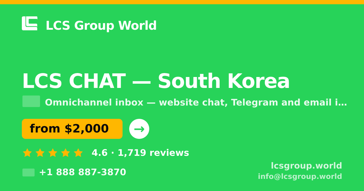 LCS CHAT in South Korea — from $2,000/mo, rated 4.6/5 by 1719 clients. LCS Group World.