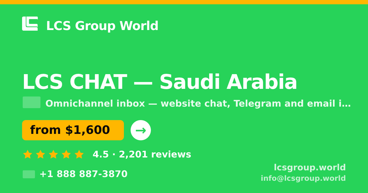 LCS CHAT in Saudi Arabia — from $1,600/mo, rated 4.5/5 by 2201 clients. LCS Group World.