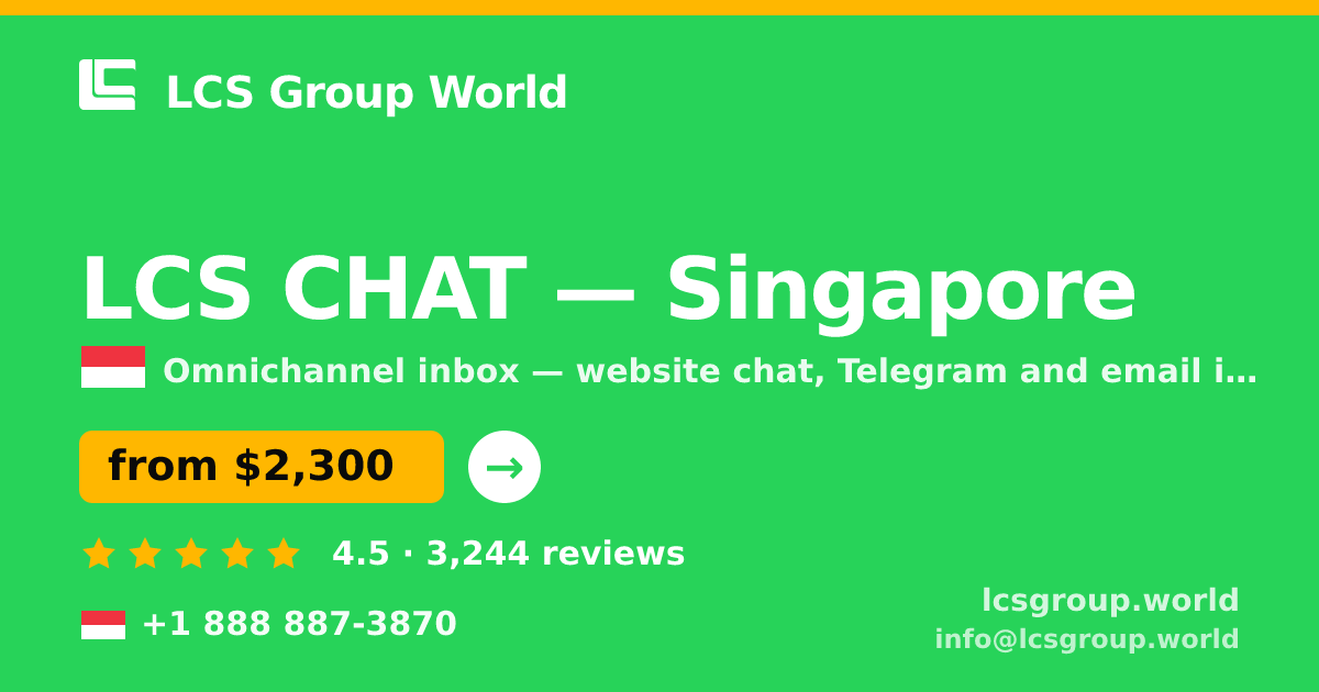 LCS CHAT in Singapore — from $2,300/mo, rated 4.5/5 by 3244 clients. LCS Group World.