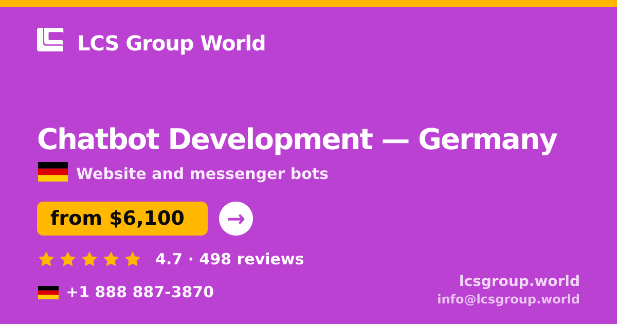 Chatbot Development in Germany — from $6,100, rated 4.7/5 by 498 clients. LCS Group World.