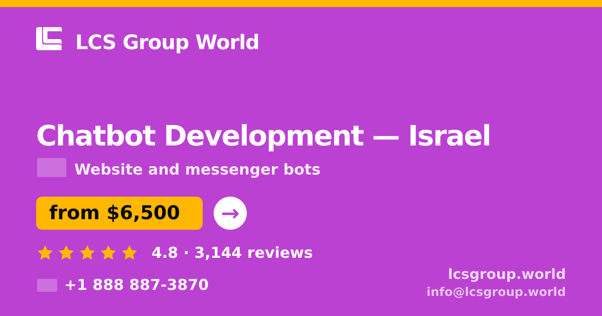 Chatbot Development in Haifa — from $6,500, rated 4.8/5 by 909 clients. LCS Group World.