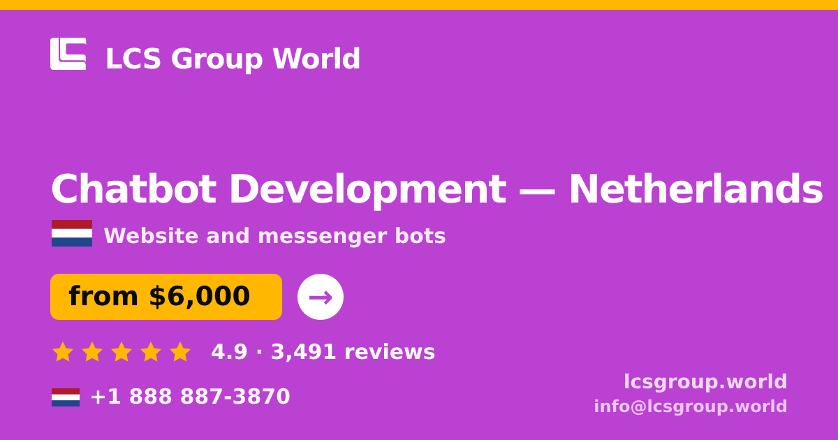 Chatbot Development in Rotterdam — from $6,800, rated 4.8/5 by 770 clients. LCS Group World.