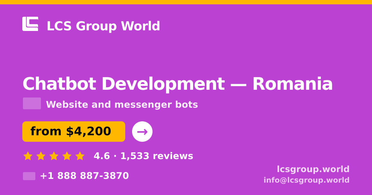 Chatbot Development in Romania — from $4,200, rated 4.6/5 by 1533 clients. LCS Group World.