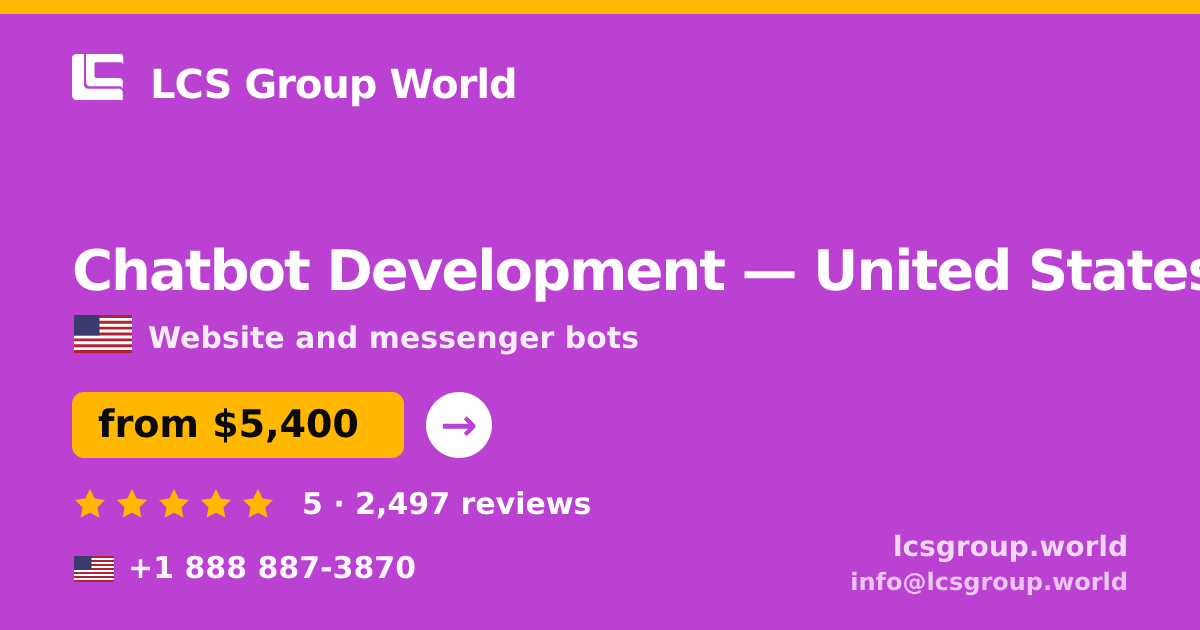 Chatbot Development in United States — from $5,400, rated 5/5 by 2497 clients. LCS Group World.