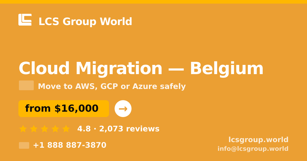 Cloud Migration in Antwerp — from $14,500, rated 4.9/5 by 2889 clients. LCS Group World.