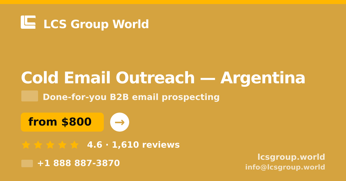 Cold Email Outreach in Argentina — from $800/mo, rated 4.6/5 by 1610 clients. LCS Group World.