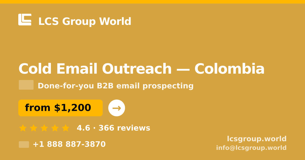 Cold Email Outreach in Colombia — from $1,200/mo, rated 4.6/5 by 366 clients. LCS Group World.