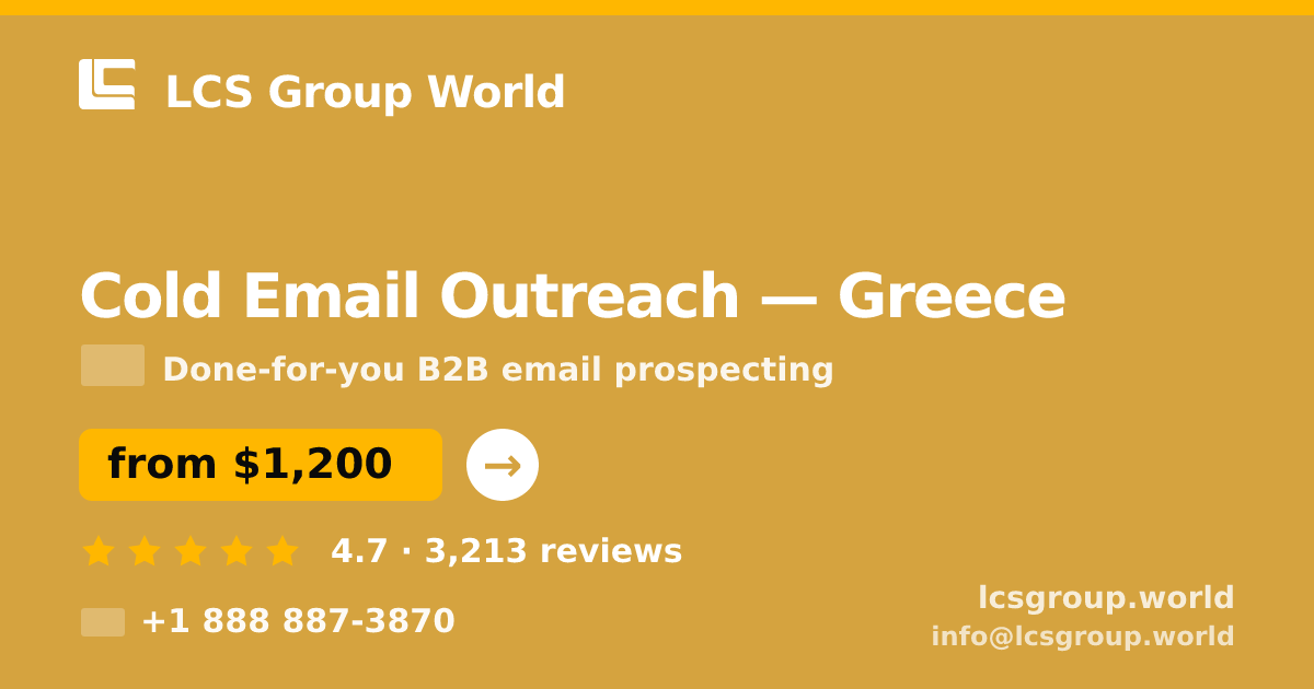 Cold Email Outreach in Greece — from $1,200/mo, rated 4.7/5 by 3213 clients. LCS Group World.