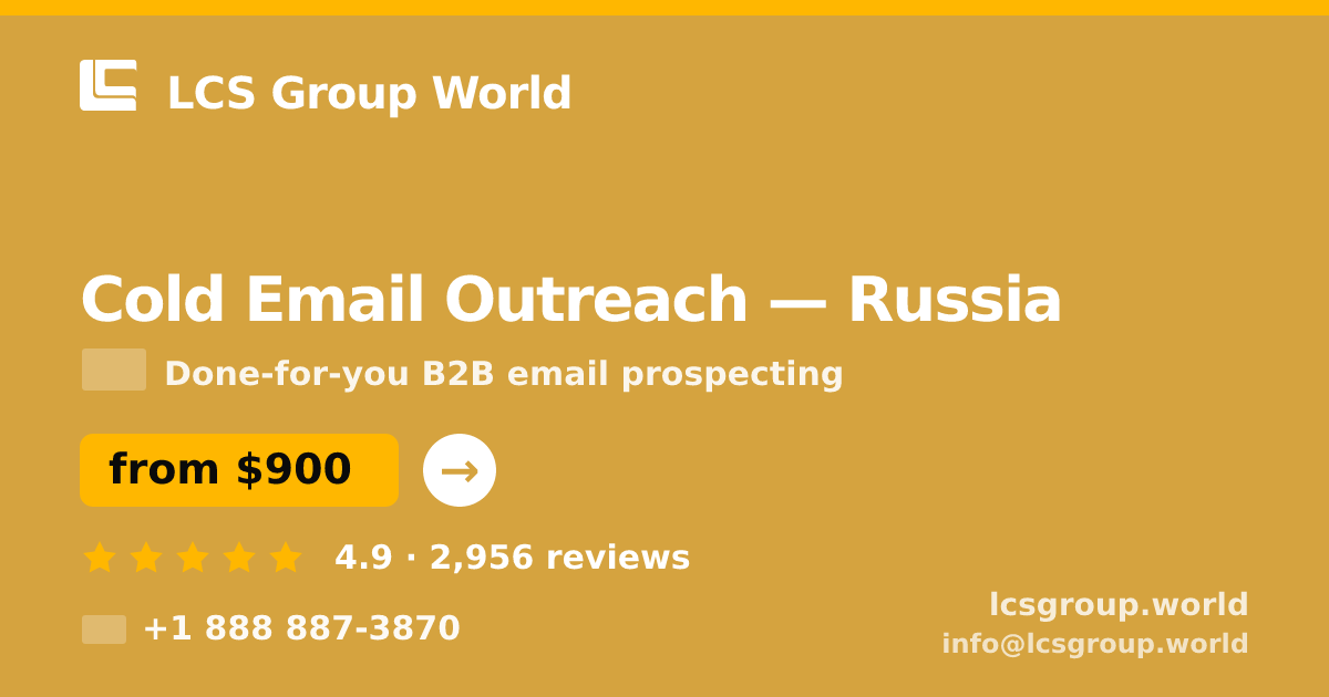 Cold Email Outreach in Russia — from $900/mo, rated 4.9/5 by 2956 clients. LCS Group World.
