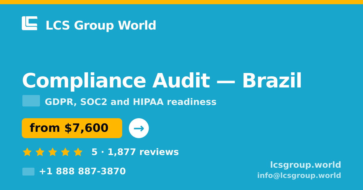 Compliance Audit in Brazil — from $7,600, rated 5/5 by 1877 clients. LCS Group World.