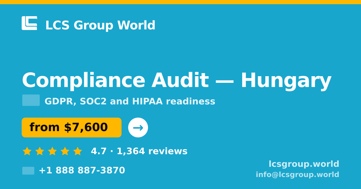 Compliance Audit in Hungary — from $7,600, rated 4.7/5 by 1364 clients. LCS Group World.