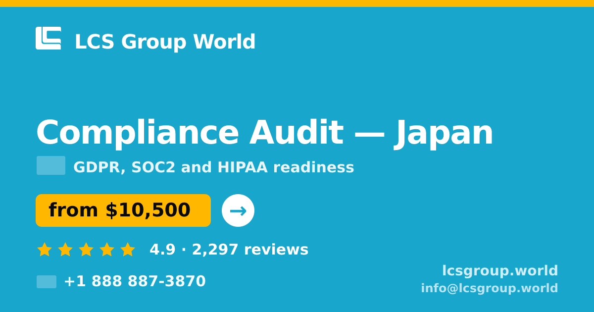 Compliance Audit in Yokohama — from $14,000, rated 4.5/5 by 1452 clients. LCS Group World.