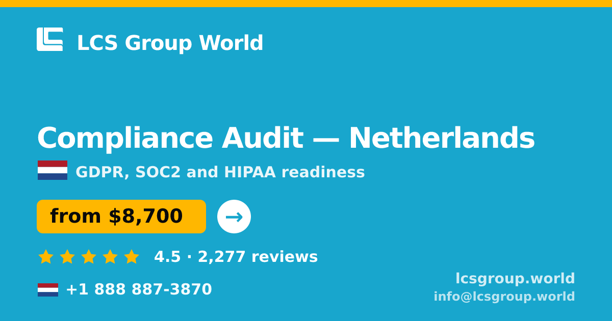 Compliance Audit in Netherlands — from $8,700, rated 4.5/5 by 2277 clients. LCS Group World.