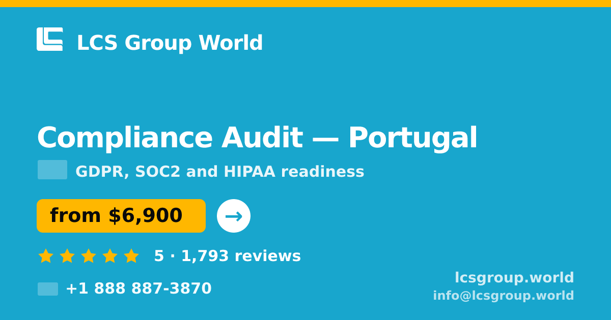 Compliance Audit in Portugal — from $6,900, rated 5/5 by 1793 clients. LCS Group World.
