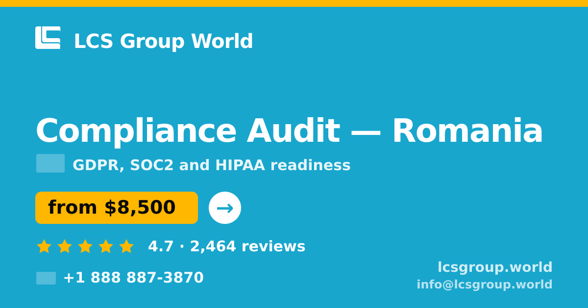 Compliance Audit in Romania — from $8,500, rated 4.7/5 by 2464 clients. LCS Group World.