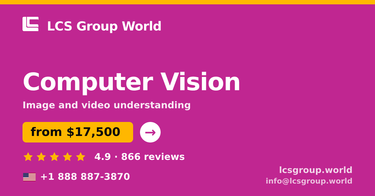 Computer Vision in the USA — from $17,500, rated 4.9/5 by 866 clients. LCS Group World.