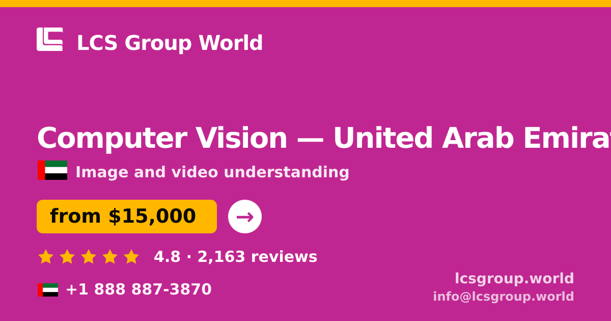 Computer Vision in United Arab Emirates — from $15,000, rated 4.8/5 by 2163 clients. LCS Group World.