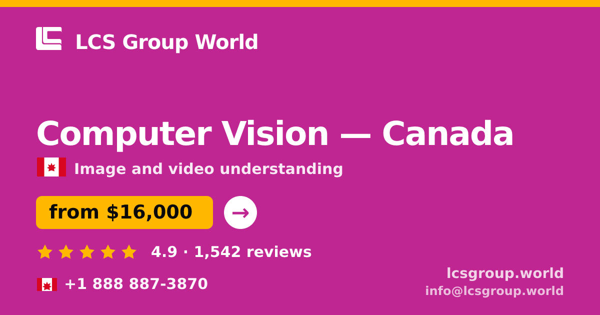 Computer Vision in Canada — from $16,000, rated 4.9/5 by 1542 clients. LCS Group World.