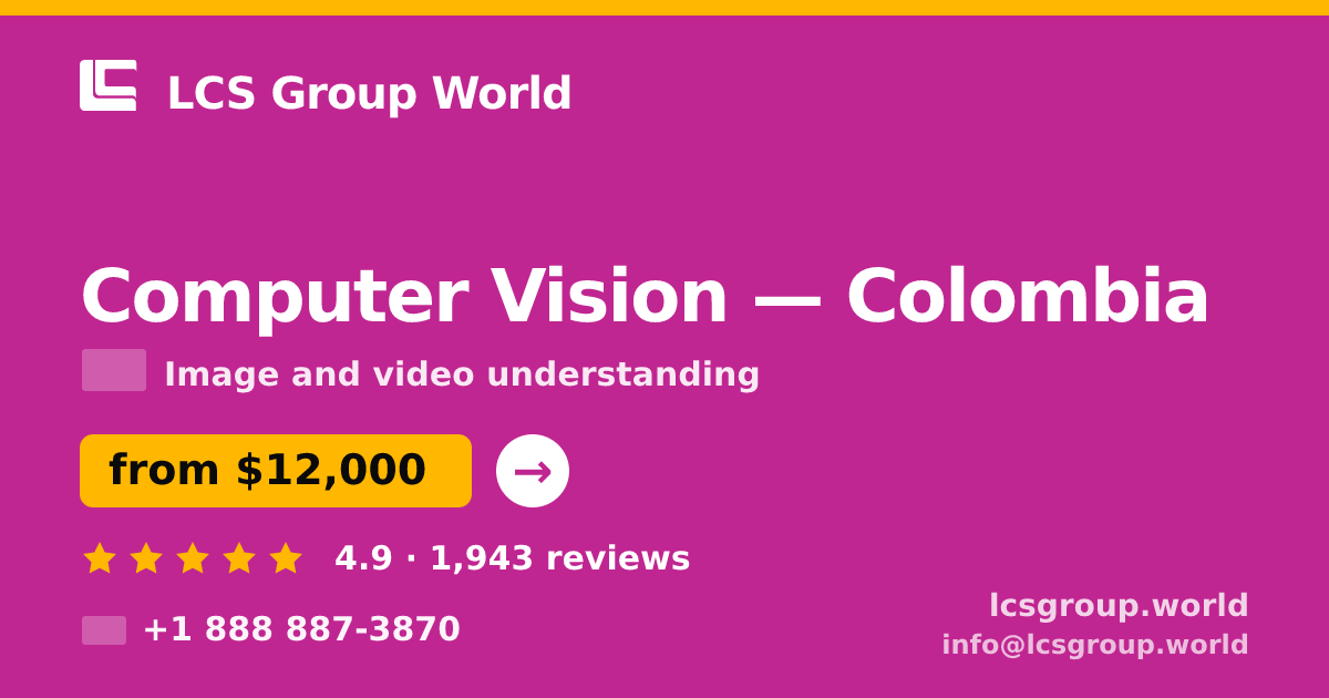 Computer Vision in Colombia — from $12,000, rated 4.9/5 by 1943 clients. LCS Group World.