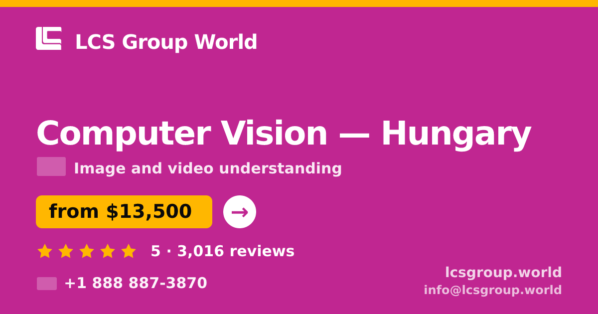 Computer Vision in Hungary — from $13,500, rated 5/5 by 3016 clients. LCS Group World.