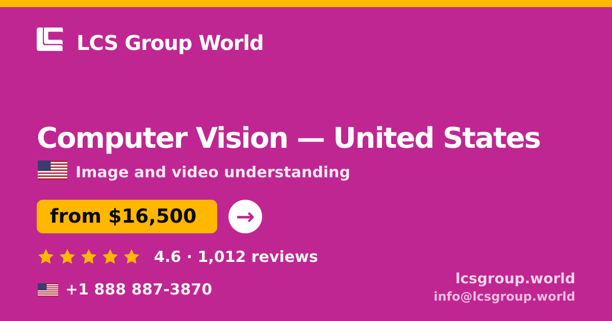 Computer Vision in United States — from $16,500, rated 4.6/5 by 1012 clients. LCS Group World.