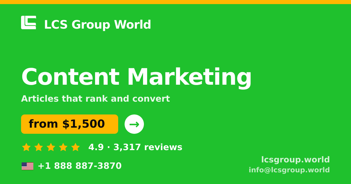 Content Marketing in the USA — from $1,500/mo, rated 4.9/5 by 3317 clients. LCS Group World.
