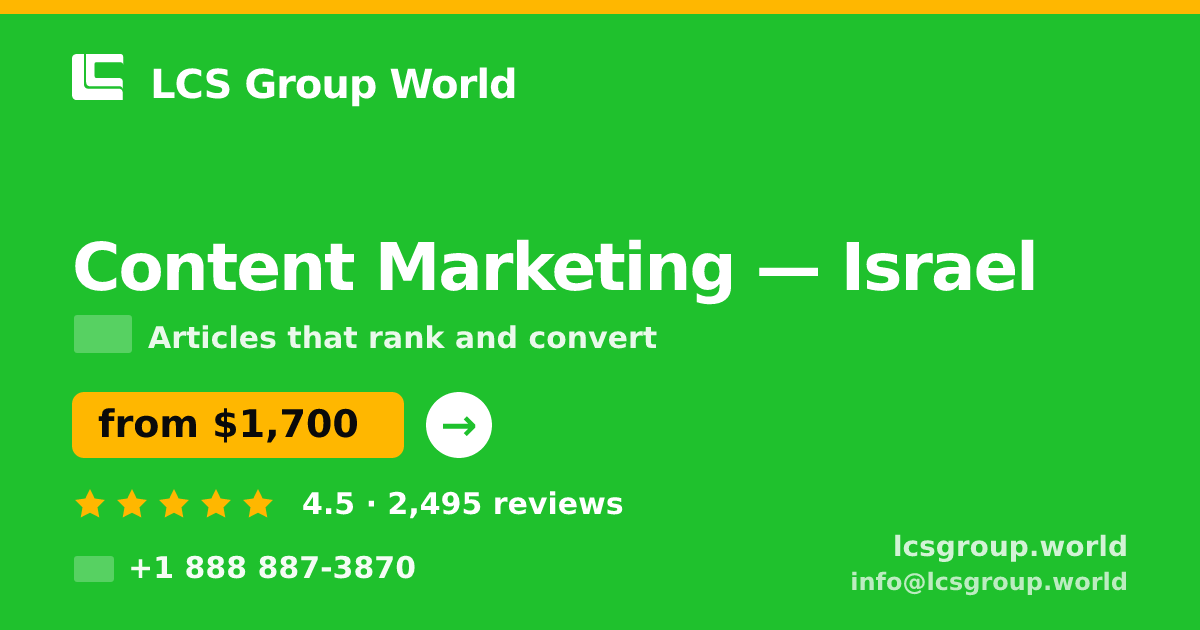 Content Marketing in Tel Aviv — from $2,100/mo, rated 4.9/5 by 3441 clients. LCS Group World.