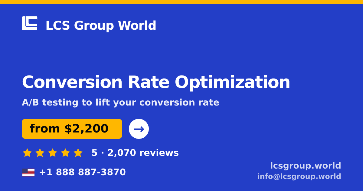 Conversion Rate Optimization in the USA — from $2,200/mo, rated 5/5 by 2070 clients. LCS Group World.