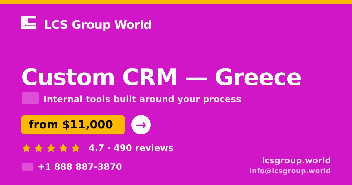 Custom CRM in Greece — from $11,000, rated 4.7/5 by 490 clients. LCS Group World.