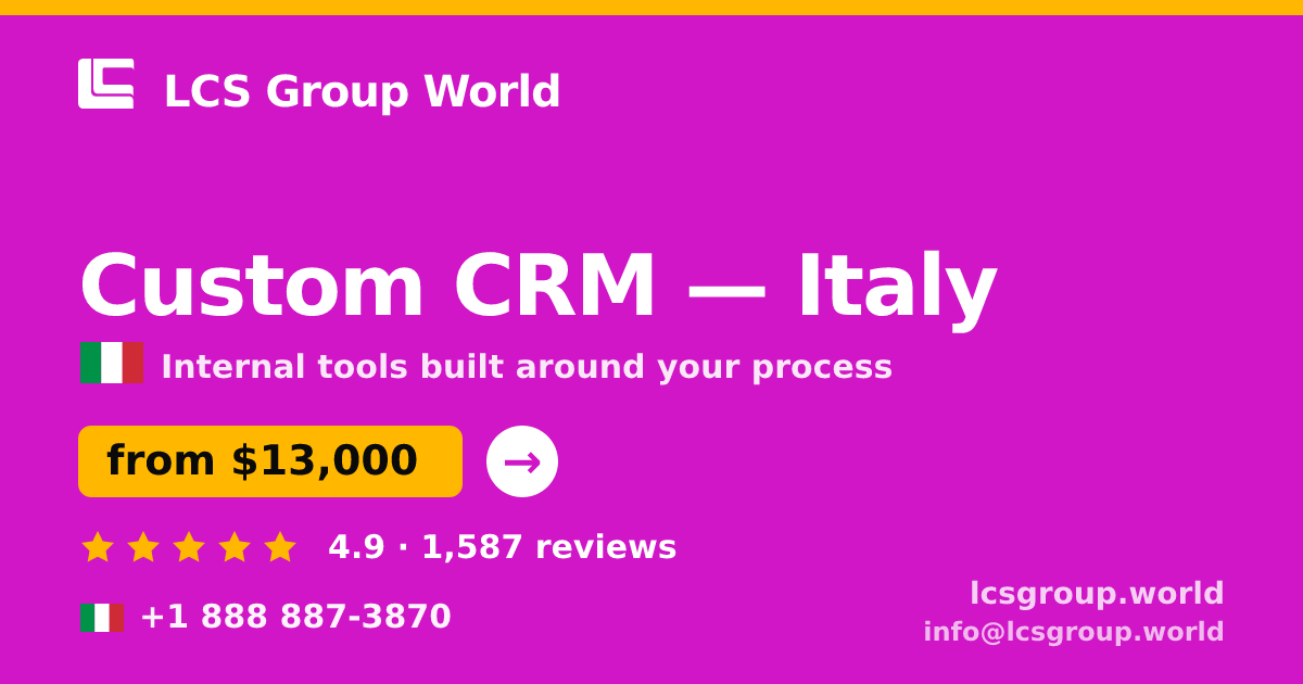 Custom CRM in Rome — from $12,000, rated 4.9/5 by 2538 clients. LCS Group World.